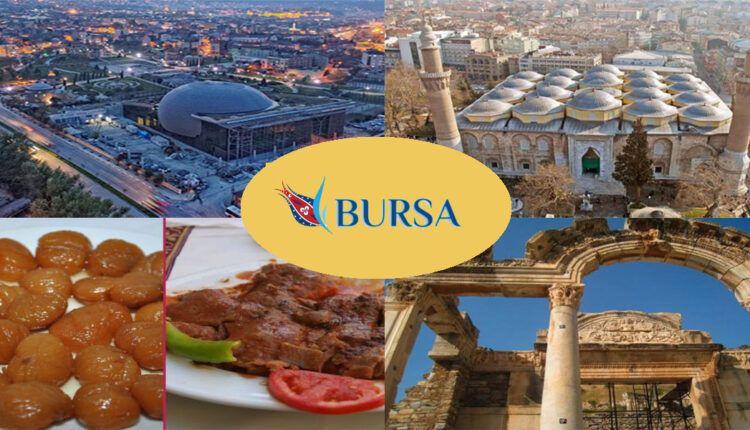 Bursa’nın Kültürel Özellikleri ve Değerleri