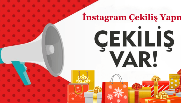 instagram ücretsiz çekiliş yapma